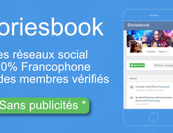 Storiesbook - Le réseau social 100% Francophone